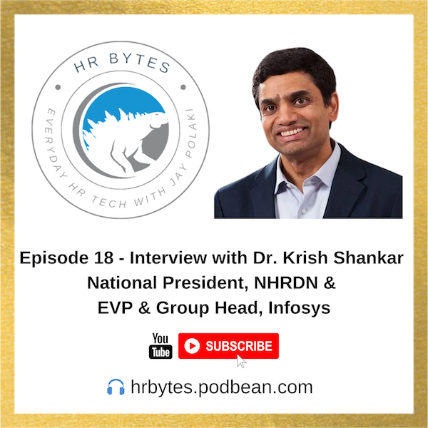 Podcast episode image for HR Bytes featuring Krish Shankar.